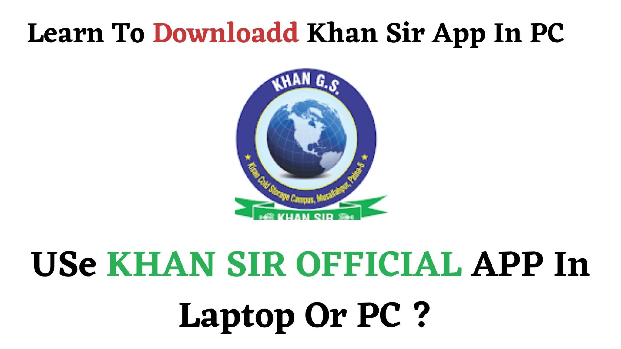 Latest Trick to Use Khan Sir Official APP In Laptop Or PC 2025? Khan